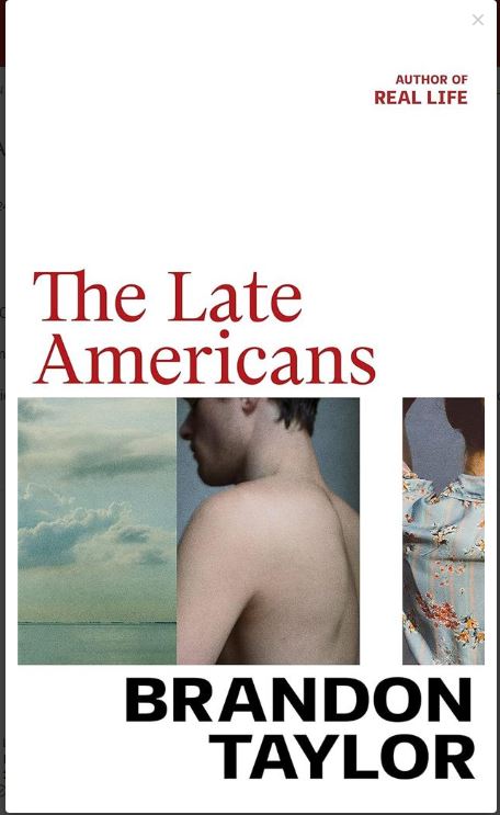 The Late Americans | Brandon Taylor (1989-....). Auteur