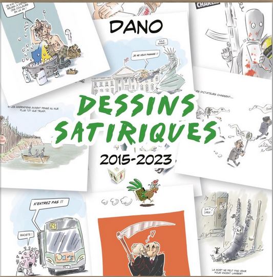 Dessins satiriques : 2015-2023 | Dano (1978-....). Auteur