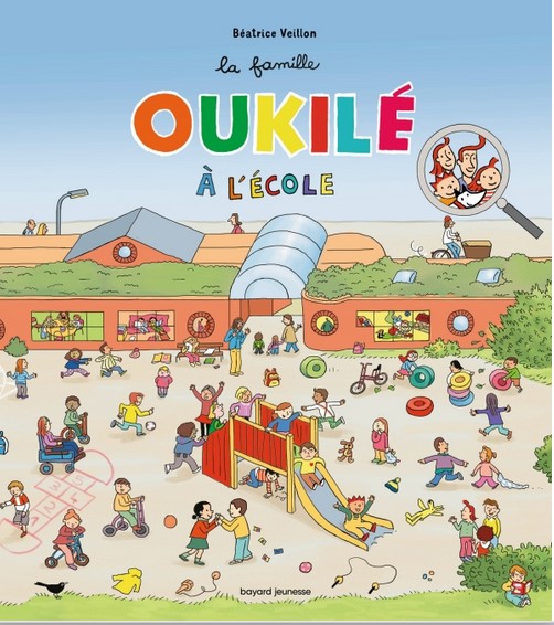 La famille Oukilé à l'école | Béatrice Veillon (1959-....). Auteur