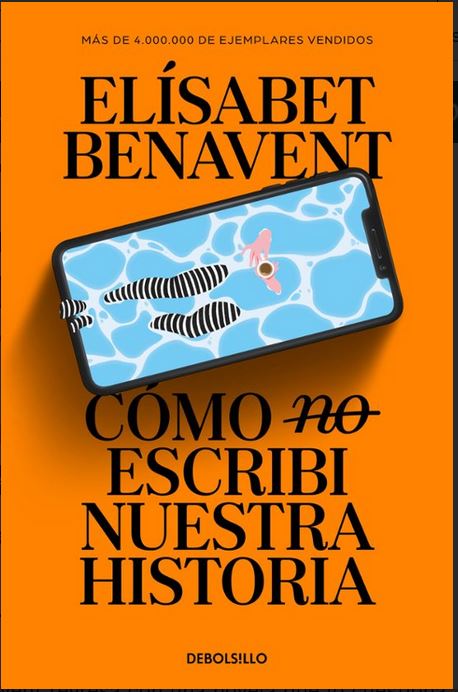Cómo (no) escribí nuestra historia | Elísabet Benavent (1984-....). Auteur