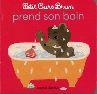 Petit ours brun prend son bain | Marie Aubinais. Auteur
