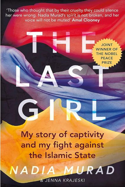 The last girl : my story of captivity and my fight against the Islamic State | Nadia Murad (1993-....). Auteur