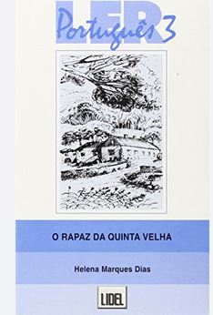 O rapaz da quinta velha | Helena Barbara Marques Dias. Auteur