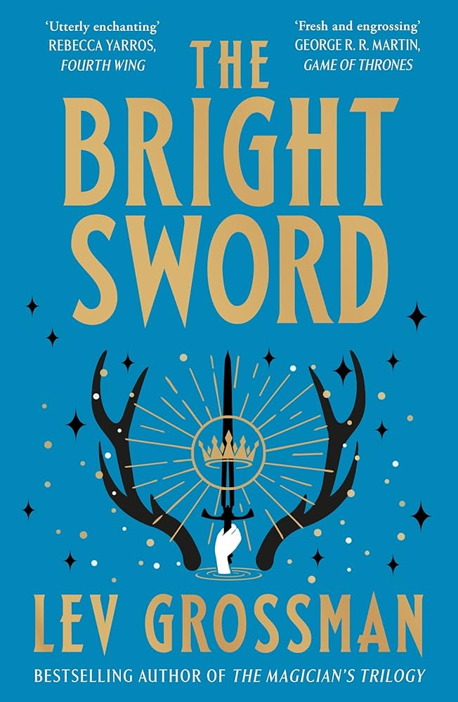The bright sword | Lev Grossman (1969-....). Auteur