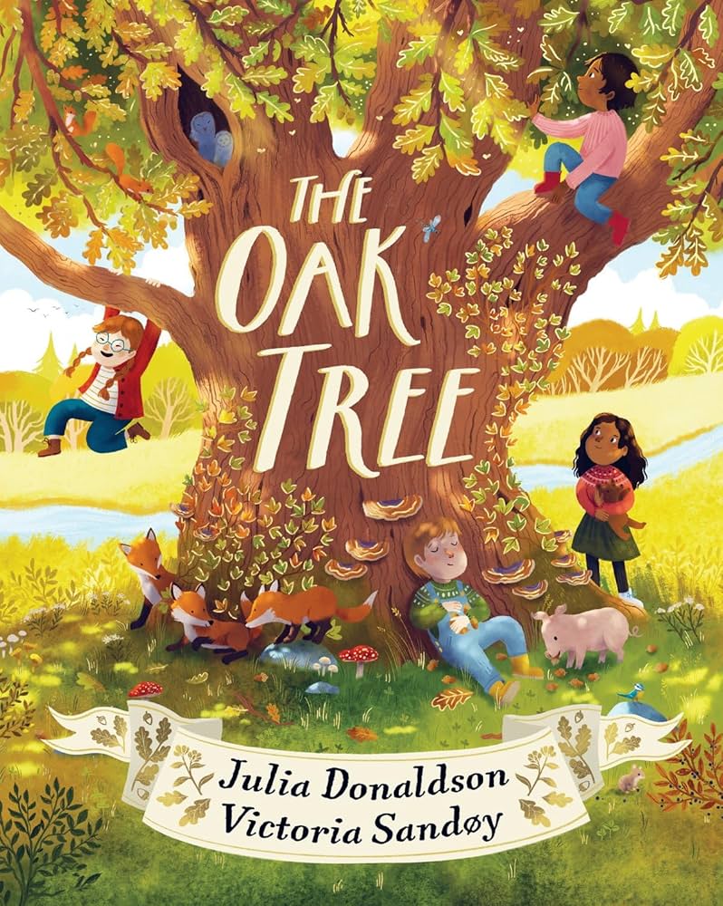 The oak tree | Julia Donaldson (1948-....). Auteur