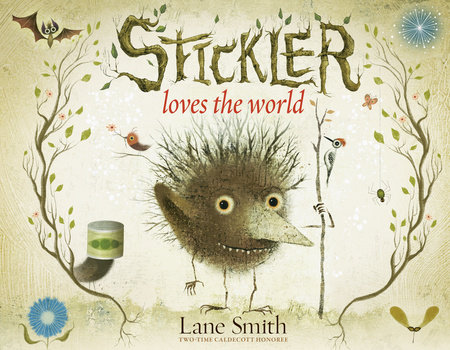 Stickler loves the world | Lane Smith (1959-....). Auteur