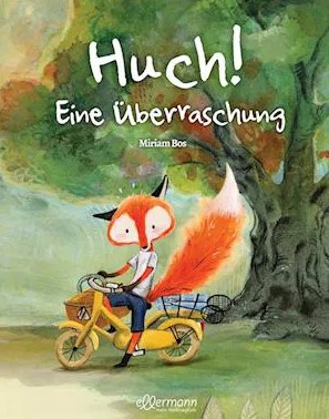 Huch ! Eine Überraschung ! | Miriam Bos. Auteur. Illustrateur