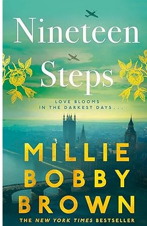 Nineteen steps : love blooms in the darkest days... | Millie Bobby Brown (2004-....). Auteur
