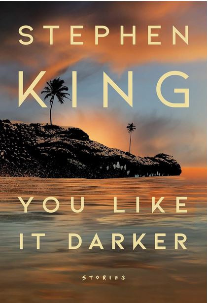 You like it darker : stories | Stephen King (1947-....). Auteur