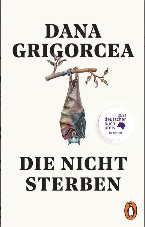 Die Nicht Sterben : roman | Dana Grigorcea (1979-....). Auteur