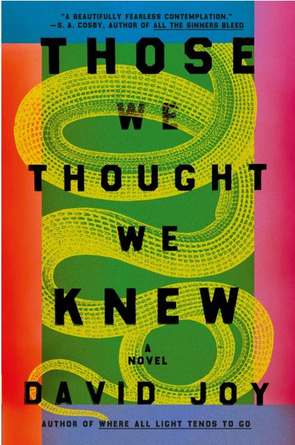 Those we thought we knew | David Joy (1983-....). Auteur