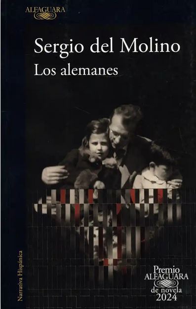 Los alemanes | Sergio del Molino (1979-....). Auteur