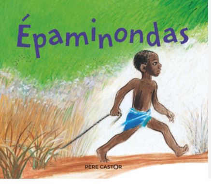 Épaminondas | Odile  Weulresse. Auteur