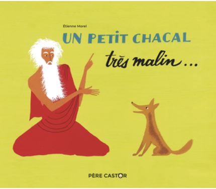Un petit chacal très malin... | Etienne Morel. Illustrateur
