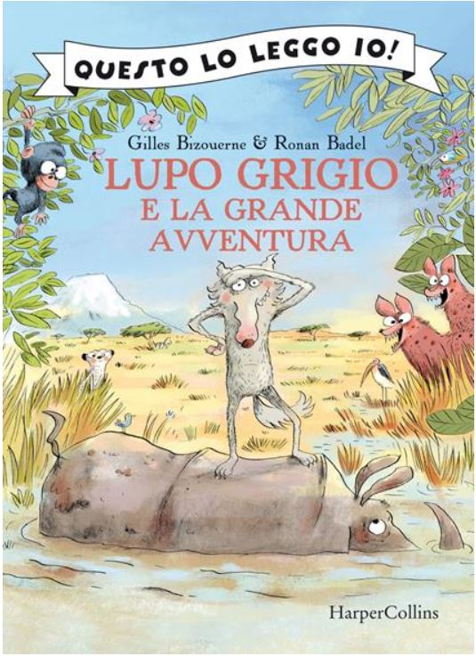 Lupo grigio e la grande avventura | Gilles Bizouerne (1978-....). Auteur