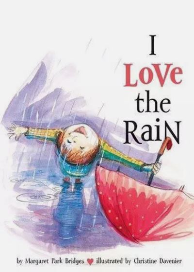 I love the rain | Margaret Park  Bridges. Auteur