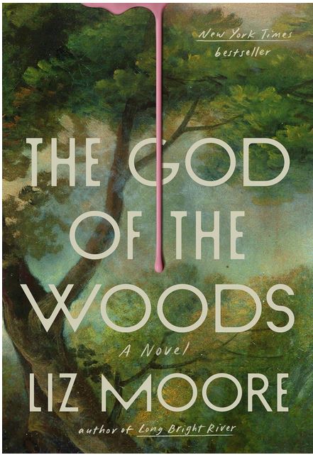 The god of the woods : a novel | Liz Moore (1983-....). Auteur