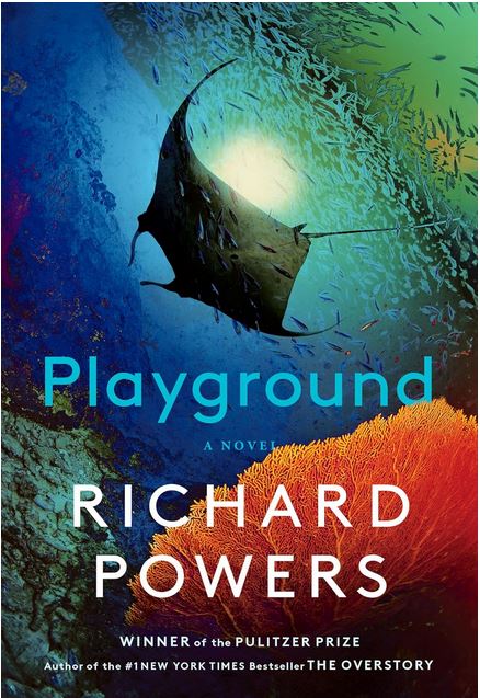 Playground : a novel | Richard Powers (1957-....) - écrivain. Auteur