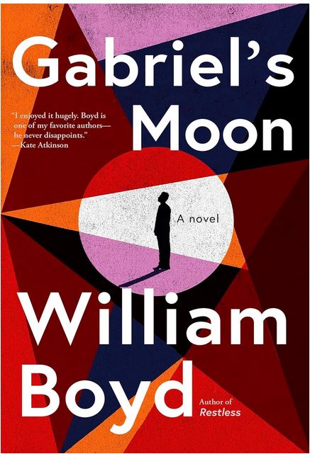 Gabriel's moon : a novel | William Boyd (1952-....). Auteur