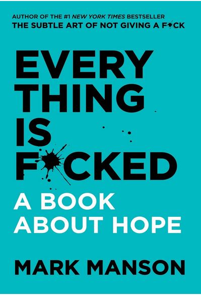Everything is fucked | Mark Manson. Auteur
