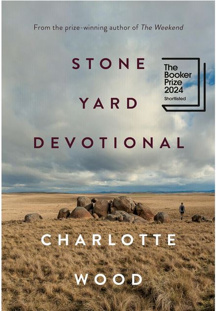 Stone yard devotional : a novel | Charlotte Wood (1965-....). Auteur