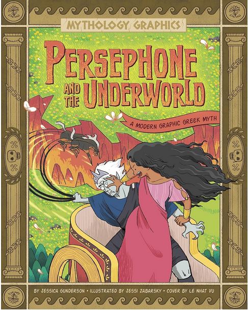 Persephone and the underworld : a modern graphic Greek myth | Jessica  Gunderson. Auteur