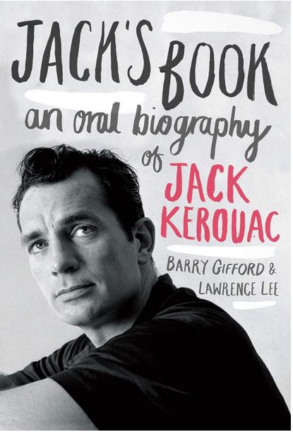 Jack's book : an oral biography of Jack Kerouac | Barry Gifford (1946-....). Auteur