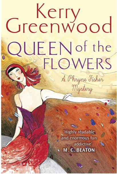 Queen of the flowers | Kerry Greenwood (1954-....). Auteur