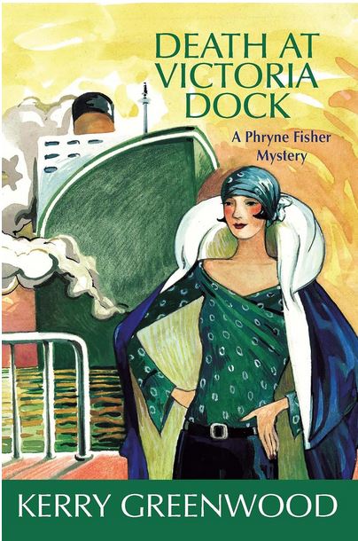 Death at Victoria Dock | Kerry Greenwood (1954-....). Auteur