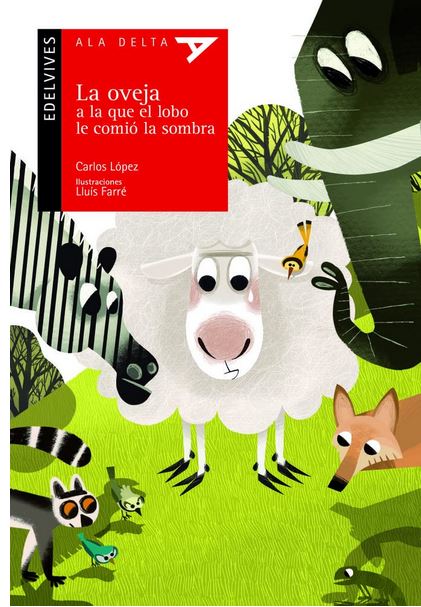 La oveja a la que el lobo le comió la sombra | Carlos Lopez. Auteur