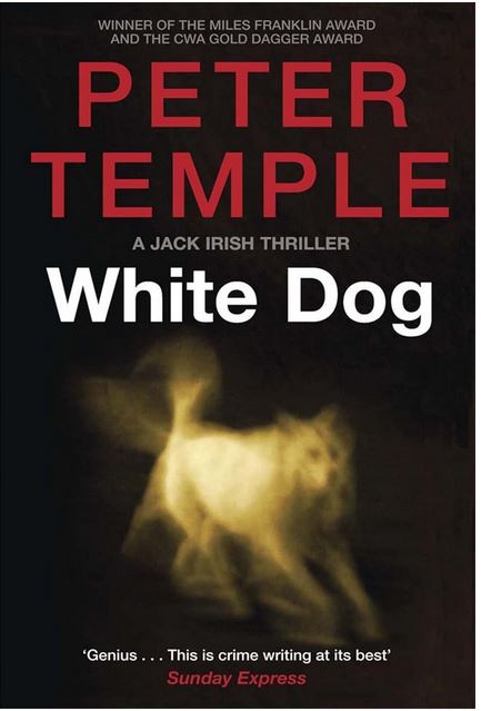White dog | Peter Temple (1946-....). Auteur