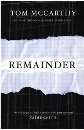 Remainder | Tom McCarthy (1969-....). Auteur