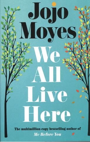 We all live here | Jojo Moyes (1969-....). Auteur