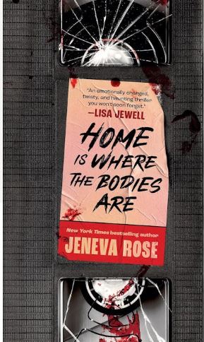Home is where the bodies are | Jeneva Rose. Auteur