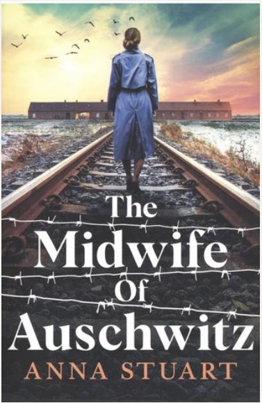 The midwife of Auschwitz | Anna Stuart. Auteur