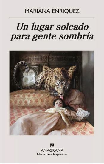 Un lugar soleado para gente sombría | Mariana Enriquez (1973-....). Auteur