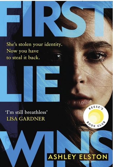 First lie wins | Ashley Elston. Auteur