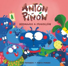 Antón Piñón : hermanos a mogollón | Fran Pintadera (1982-....). Auteur