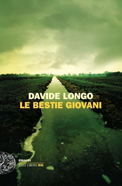 Le bestie giovani | Davide Longo (1971-....). Auteur