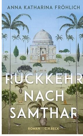 Rückkehr nach Samthar : roman | Anna Katharina Fröhlich (1971-....). Auteur