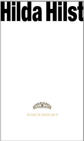 Tu não te moves de ti | Hilda Hilst (1930-2004). Auteur