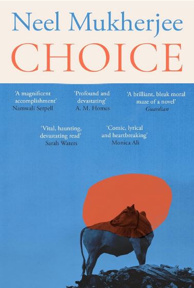 Choice | Neel Mukherjee (1973?-....). Auteur