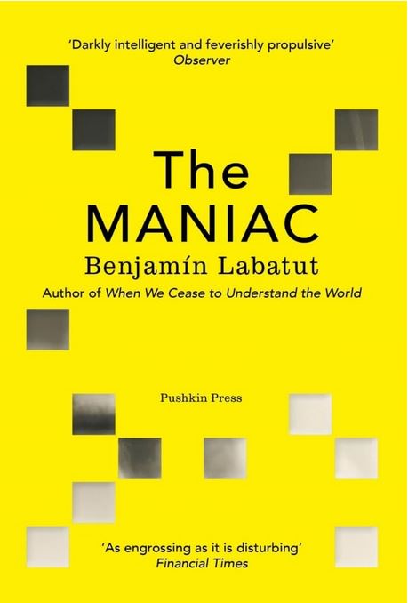 The maniac | Benjamín Labatut (1980-....). Auteur