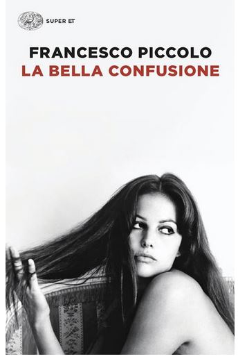 La bella confusione : l'anno di Fellini e Visconti | Francesco Piccolo (1964-....). Auteur