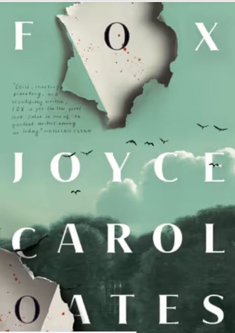 Fox : a novel | Joyce Carol Oates (1938-....). Auteur