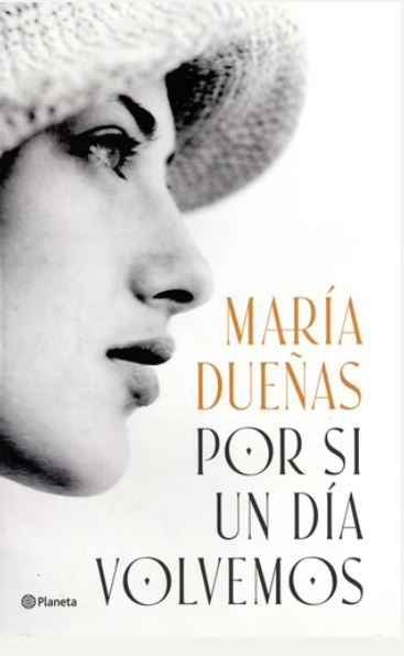 Por si un día volvemos | María 1964-.... Dueñas. Auteur