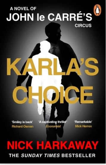 Karla's choice | Nick Harkaway (1972-....). Auteur