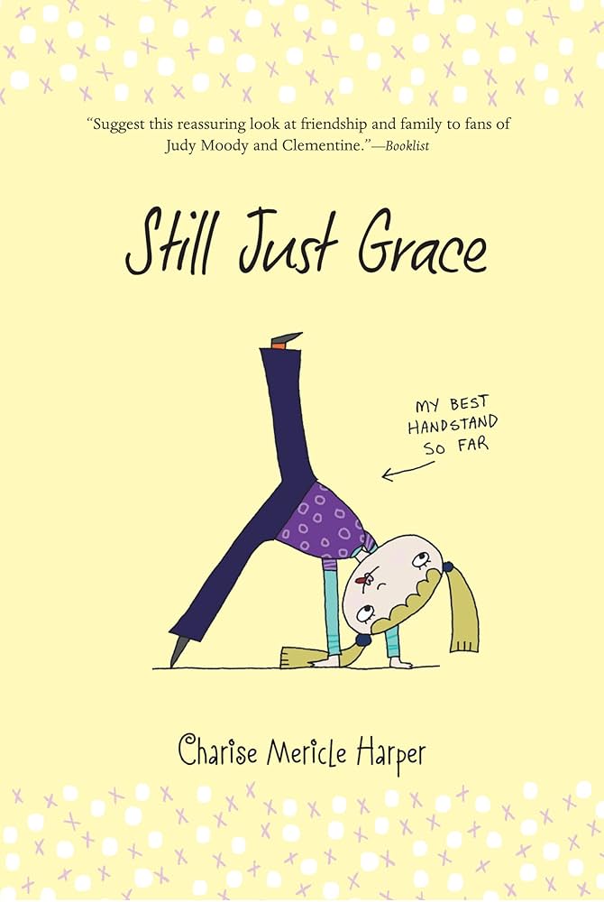 Still just Grace | Charise Mericle Harper. Auteur
