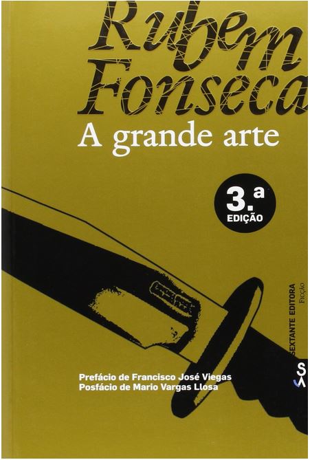 A grande arte | Rubem Fonseca (1925-....). Auteur