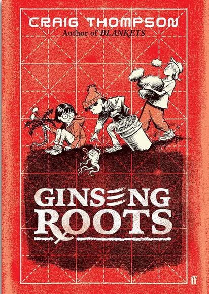 Ginseng roots | Craig Thompson (1975-....). Auteur